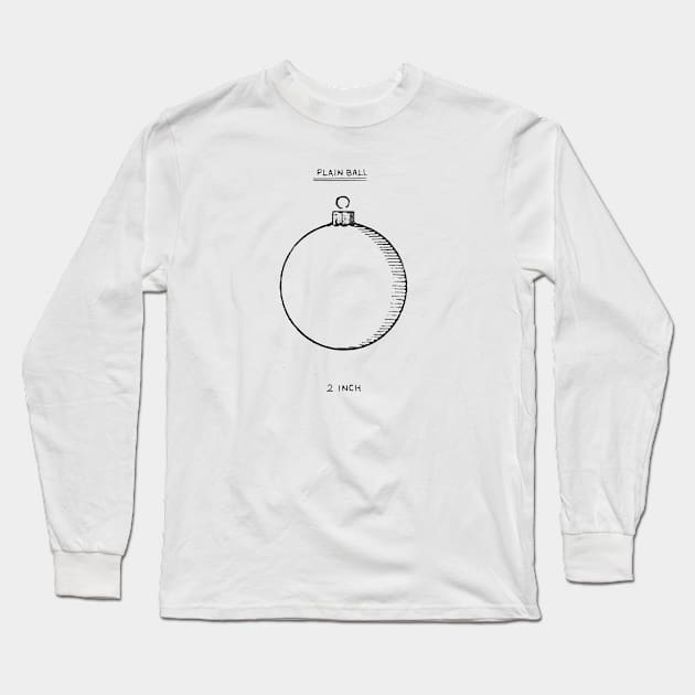 Christmas Ornament: Plain 2 inch Ball Long Sleeve T-Shirt by Eugene and Jonnie Tee's